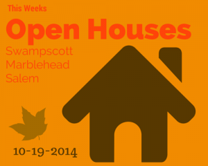 Open Houses : Swampscott | Salem | Marblehead