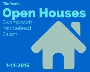 Open Houses: Swampscot | Salem | Marblehead